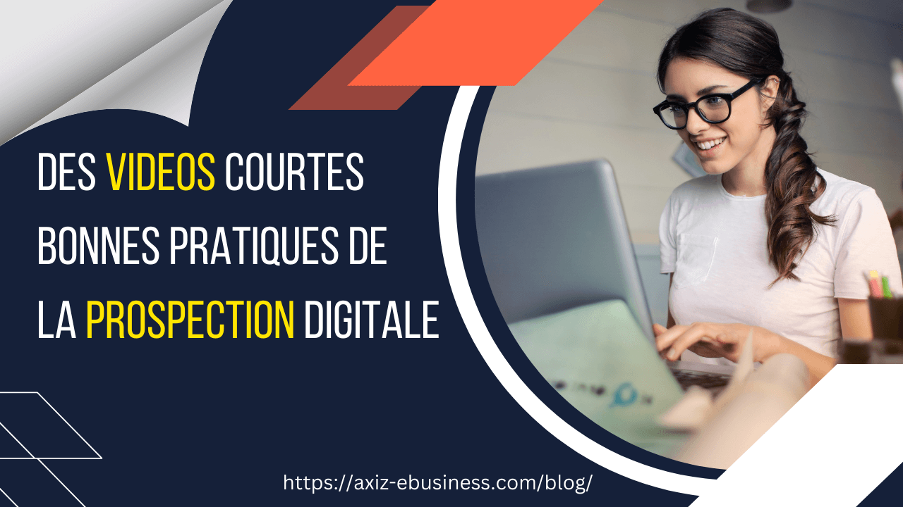 Tutoriels En Vidéo Pour Une Prospection Digitale Efficace