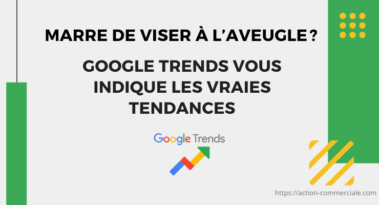 comment utiliser google-trends pour marketing
