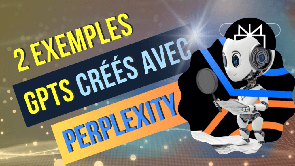 Exemples GPTs Gratuits assistant personnels créées avec Perplexity