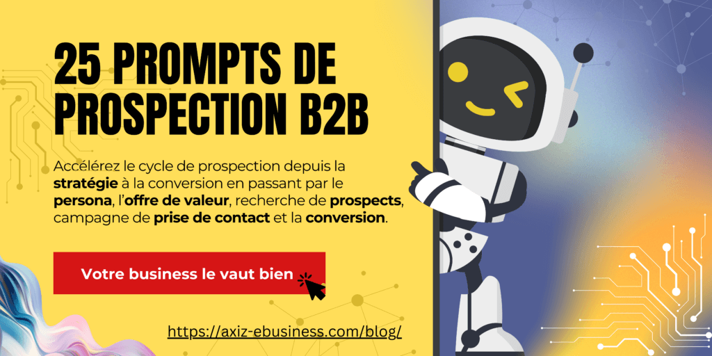 25 Prompts de Prospection B2B : Accélérez chaque étape du cycle commercial