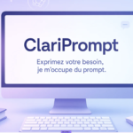 Clariprompt, la clé unique pour utiliser ChatGPT sans rédiger des prompts