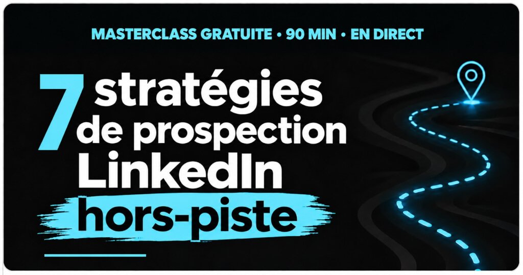 masterclass prospection linkedIn gratuite